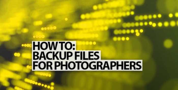 A &icirc;Backup&icirc; &icirc;Strategy&icirc; For &icirc;Photographers&icirc; - Beyond &icirc;Photo&icirc; Tips