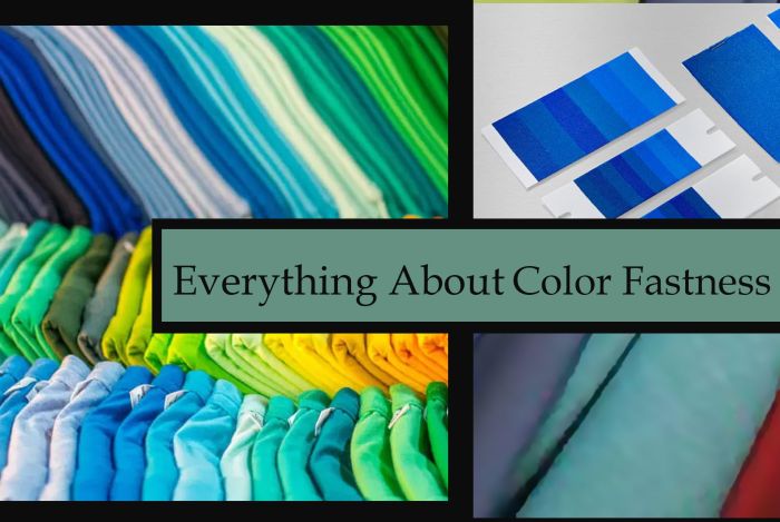 &icirc;Color&icirc; &icirc;Fastness&icirc; Test: Methods For Textile Quality Control