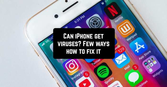 Bagaimana cara membedakan antara virus dan masalah perangkat lunak di iPhone